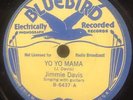 Jimmie Davis Yo Yo Mama b/w Hold 'Er, Newt 78 Bluebird 6437 Shellac