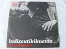 Claudio Rocchi INDISCUTIBILMENTE 45 giri Ariston del 1971