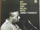 Sit Down and Relax with Jimmy Forrest  Prestige PR 7235 jazz LP stereo RVG