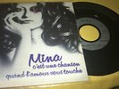 Mina - UNE CHANSON / QUAND L'AMOUR VOUS TOUCHE (45 giri FRANCIA)
