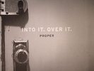 INTO IT OVER IT - Proper - Vinyl (limited black splatter vinyl LP)