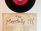 The Mentally Ill Punk 45 Gacys Place Padded Cell Tumor Boy Autistic1979  EX-