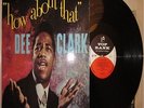 Dee Clark - How About That LP - Top Rank BUY/044 Soul Northern Crossover Motown