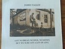 James Talley Got No Bread No Milk No Money RARE 1st Torreon 1974 SHRINK TR 1000