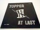 Topper ?– At Last ORIG. US PROG/PSYCH LP **RARE**