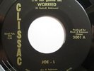 * JOE L I'm Not Gonna Be Worried DETROIT NORTHERN SOUL MOTOWN Clissac 45 HEAR