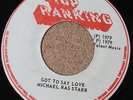 MICHAEL RAS STAR aka STARR BOB MARLEY Got To Say Love ORIG TOP RANKING 7