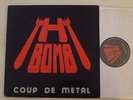 H - BOMB - Coup de Metal MLP Rave - On Records 1983 French Metal