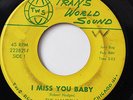 THE MANDELLS-I MISS YOU BABY /THINK BACK-NORTHERN 45 on TRANS WORLD SOUND