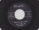NORTHERN SOUL (MR. T) TINY TIM SAVING ALL MY LOVING/EVERYTHING TO ME on RU-JAC