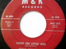 EDDIE QUINTEROS 45 Come On Little Girl / Waited For You ROCKABILLY Chicano w1925