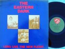 Eastern Dark ORIG FRE 12 EP Long live the new flesh NM ’86 Sons of Radio Birdman