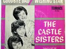CASTLE SISTERS 45 Goodbye Dad / Wishing Star RARE PIC SLEEVE Teen POP 1962 w3067