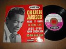 CHUCK JACKSON - HAND IT OVER + 3 - KILLER FRENCH EP  -  LISTEN - SOUL POPCORN