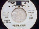 POWERS OF BLUE You Blow My Mind orig 1967 MTA US garage psych promo 7