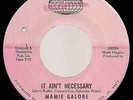MAMIE GALORE It Ain't Necessary ORIG 1966 US ST LAWRENCE 45 NORTHERN SOUL NM