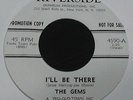 RARE ORIG NORTHERN SOUL 45 - THE GEMS - I'LL BE THERE - RIVERSIDE - W/D CLEAN