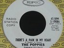 RARE ORIG NORTHERN SOUL 45 - THE POPPIES - THERE'S A PAIN IN MY HEART - EPIC W/D