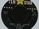 RARE ORIG NORTHERN SOUL 45 - TONI & THE SHOWMEN - TRY MY LOVE - TEN STAR -LISTEN