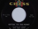 Instr R&B Mod 45 DAVE BABY CORTEZ Gettin To The Point CHESS HEAR