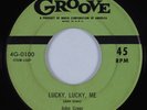 Jump Blues 45 JOHN GREER Lucky, Lucky, Me GROOVE HEAR
