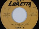 Sweet Soul/Funk 45 COLD T Fall In Love LORETTA HEAR