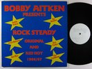BOBBY AITKEN PRESENTS Rock Steady - Original & Red Hot LP on Next Step UK VG++