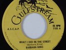 Funk 45 BARBARA KING What I Did In The Street GULFSTREAM HEAR