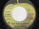 BEATLES 45 LENNON LOS ANGELES PROMO APPLE P-1883 AINT THAT A SHAME UNRELEASED