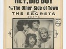 The Secrets 1964 Philips 45rpm Hey, Big Boy b/w The Other Side Of Town TeeN