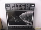 PITCH SHIFTER Submit  LP M=/M= UK