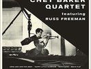 Chet Baker Quartet feat. Russ Freeman + 8 bonus (180g) [VINYL] Chet Baker Quarte