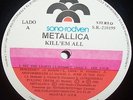 Metallica - Kill 'Em All. Ultra rare scarce Sonorodven Lp Venezuela.