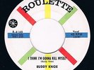 BUDDY KNOX * I Think I'm Gonna Kill Myself * ROULETTE US Orig. ROCK'N'ROLL 45 NM