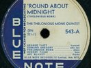 THE THELONIOUS MONK QUINTET 'Round About Midnight JAZZ 78 on BLUE NOTE 543