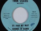 Crossover Soul 45 SOUNDS OF DAWN If I Had My Way TWIN STACKS NM HEAR