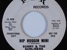 Soul Funk 45 SUNNY & THE SUNLINERS Hip Huggin Mini RPR HEAR DJ COPY
