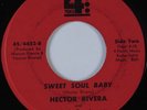 Latin/Sweet Soul 45 HECTOR RIVERA Sweet Soul Baby 4 POINTS HEAR