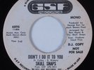 70s Soul 45 SKULL SNAPS Didn't I Do It To You GSF HEAR