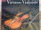 The Art of Virtuoso Violinists ( Volume One )  - EMI Angel box 10 LP