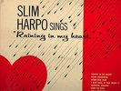 SLIM HARPO RARE ORANGE LABEL EXCELLO LP - SINGS RAINING IN MY HEART