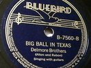 Delmore Brothers-Bluebird 7560 Big Ball In Texas (Charlotte NC) 1938