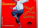 THE ELDORADOS Crazy Little Mama FROM 59-TITLE SINGLE WENT TO #1 ON BILLBOARD