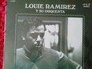 LOUIE RAMIREZ VERY HARD NEW  ORIGINAL