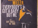 WARREN MILLER: Everybody's Got A Baby But Me / Say You'll Be True 45 (PS) rare
