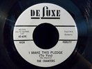 I Make This Pledge (To You)/No, No, No by The Chanters (DeLuxe 6191) 7