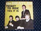 BEATLES - TICKET TO RIDE / YES IT IS - ORIG NICE & CLEAN PS PICTURE SLEEVE  PS