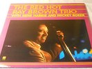 Red Hot Ray Brown Trio w/ Gene Harris - Original Edition