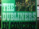 THE DUBLINERS - IN CONCERT - VINYL LP - EX - FIRST PRESSING - RARE