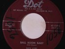 DICK LORY: Ball Room Baby / Cool It Baby 45 (#ol) rare Rockabilly